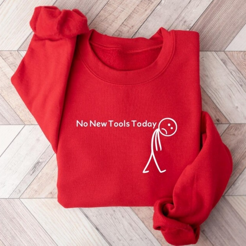 เสื้อสเวตเชิ้ต No New Tools To - Office Of Tech บทวิจารณ์และราคา