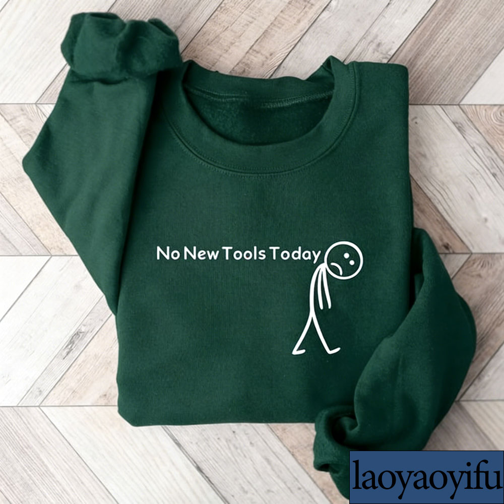 เสื้อสเวตเชิ้ต No New Tools To - Office Of Tech บทวิจารณ์และราคา